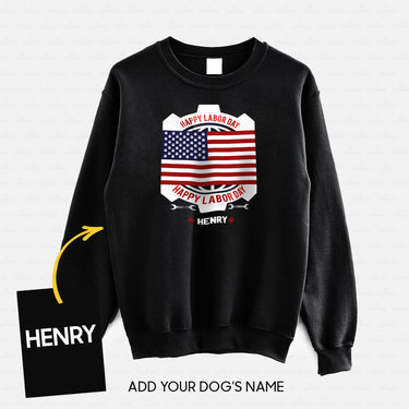 Personalized Dog Gift Idea - Happy Labor Happy America Flag In The Middle For Dog Lovers - Standard Crew Neck Sweatshirt